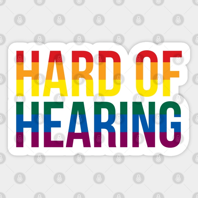 Hard of Hearing (Rainbow Text) Sticker by Queerdelion